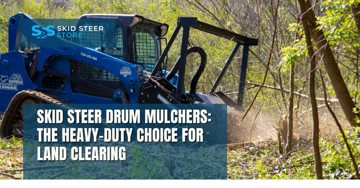 Skid Steer Drum Mulchers