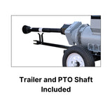 Trailer and PTO Shaft Included