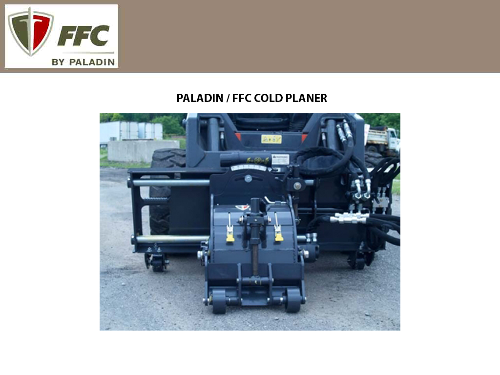 Paladin / FFC Cold Planer for Skid Steer