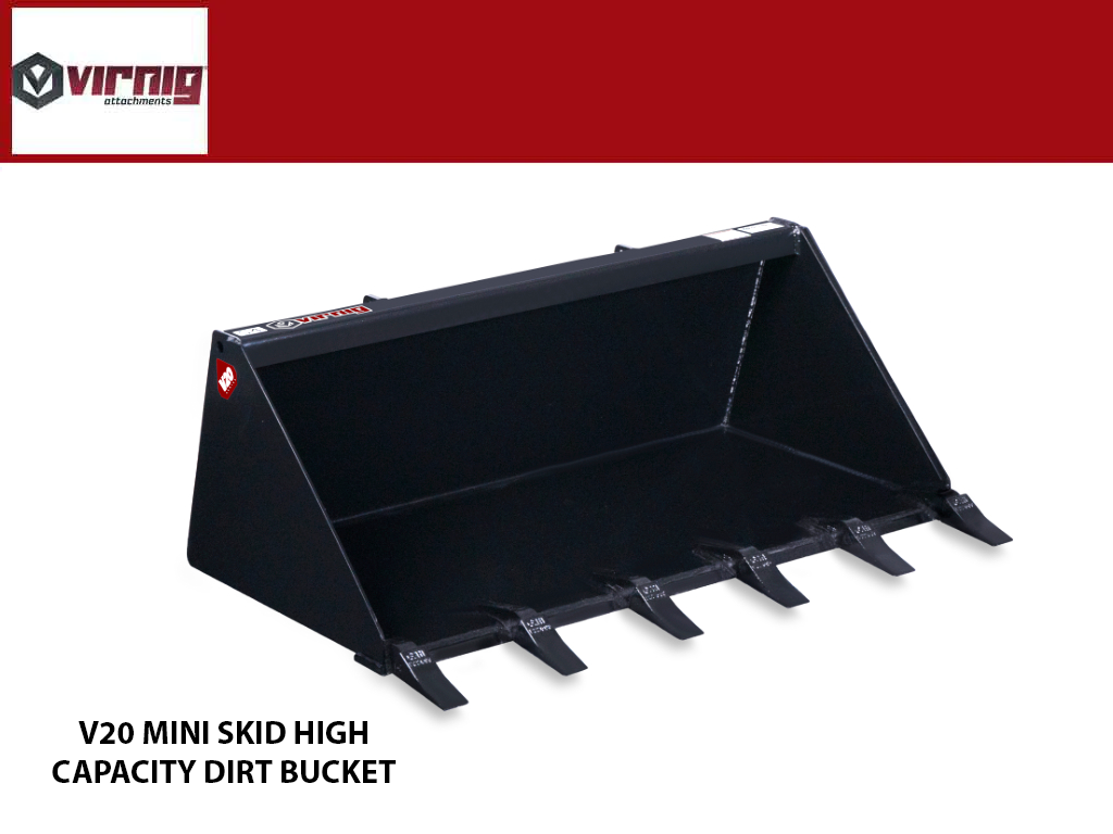 Virnig v20 High Capacity Dirt Bucket for Mini Skid Steer